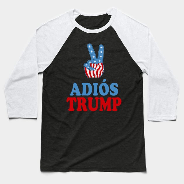 Adios Trump celebrate Biden Harris victory Baseball T-Shirt by DragonTees